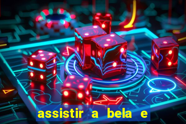 assistir a bela e a fera 2014 completo dublado